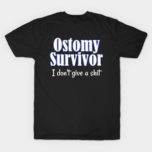 Ostomy Survivor "I Don't Give A Shit" Colon Cancer T-Shirt